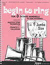 Begin to Ring Jumbo Print Handbell sheet music cover